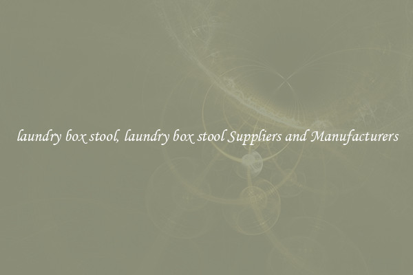 laundry box stool, laundry box stool Suppliers and Manufacturers