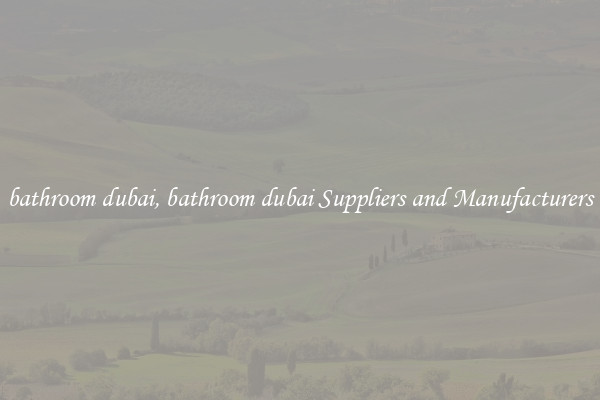bathroom dubai, bathroom dubai Suppliers and Manufacturers