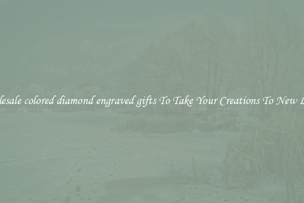 Wholesale colored diamond engraved gifts To Take Your Creations To New Levels